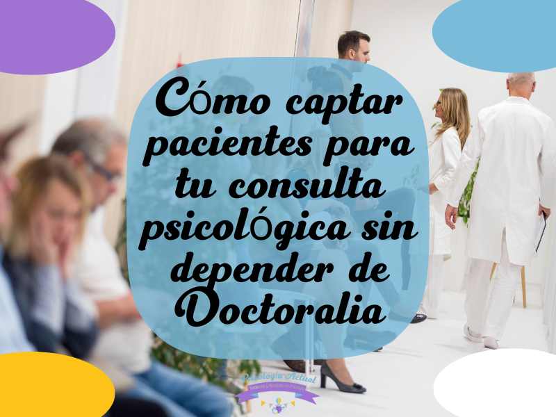 captar pacientes para tu consulta psicológica