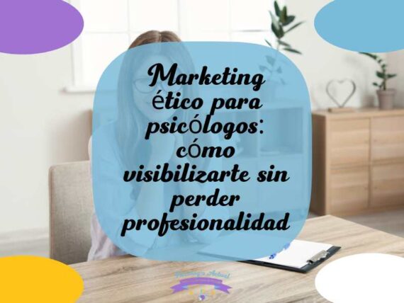 Marketing ético para psicólogos